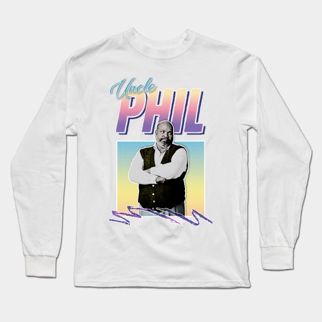 Uncle Phil - 90s Style Retro Tribute Design Long Sleeve T-Shirt by DankFutura